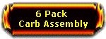 6 Pack Carb Assembly