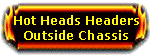 Outside Chassis Headers