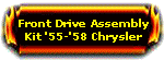 Front Drive 55-58 Chrysler