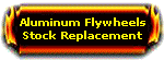 Stock Replacement Flywheels